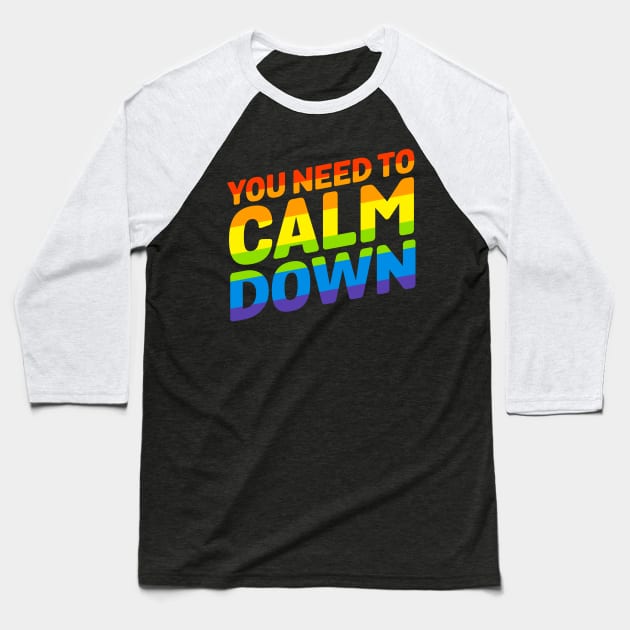 You Need To Calm Down Baseball T-Shirt by jasebro